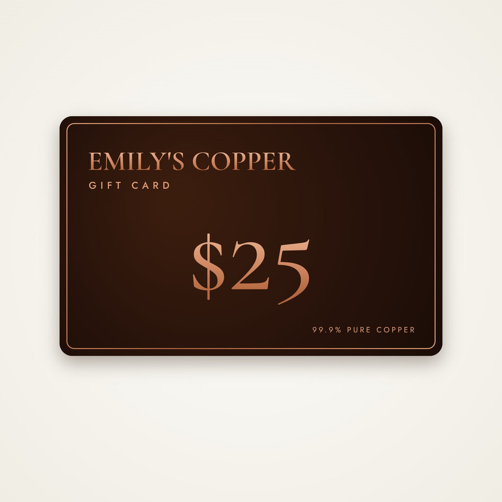 Emily's Copper Gift Card $25